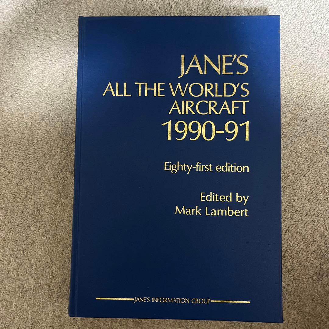 洋書 JANE'S ALL THE WORLD'S AIRCRAFT 1990-91