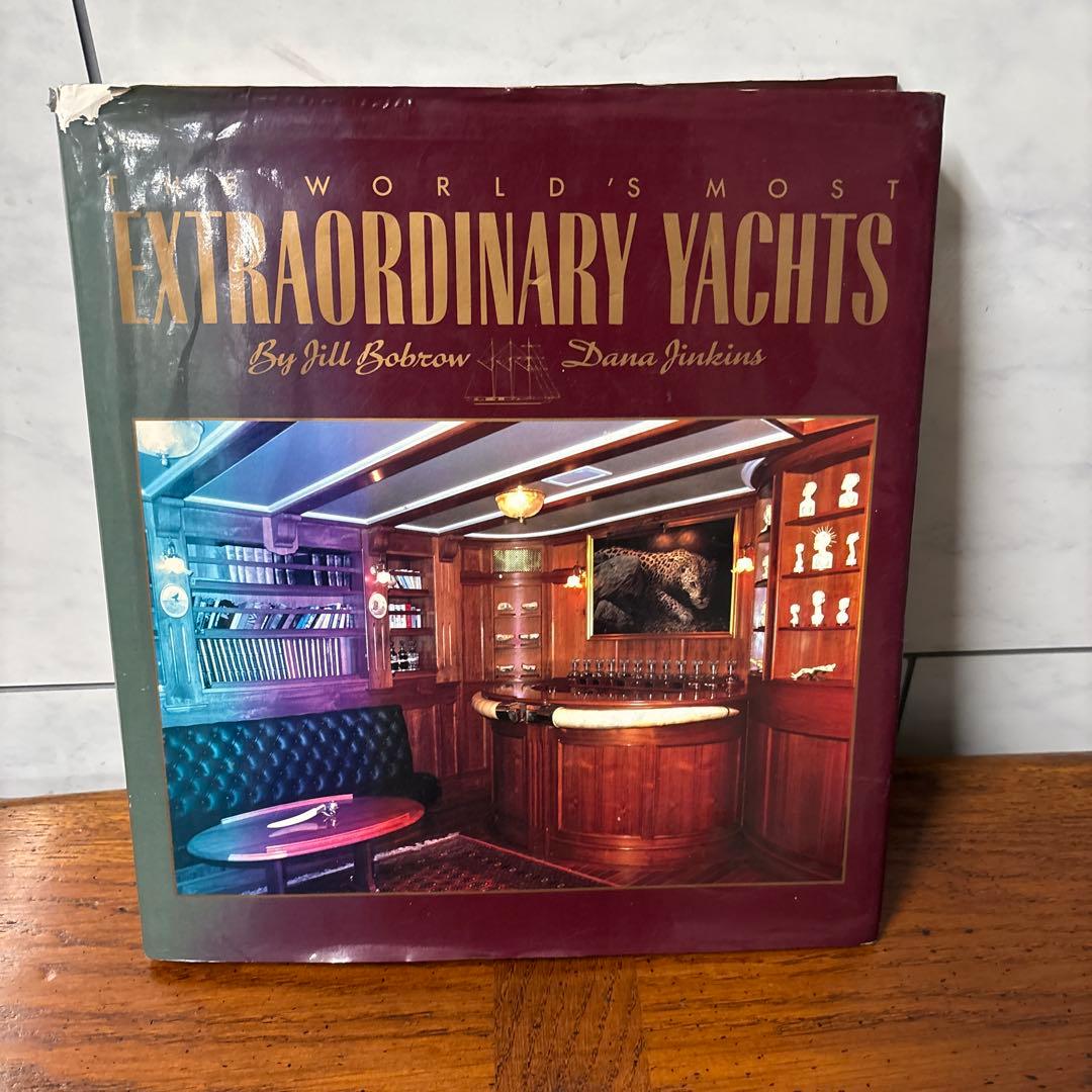 洋書 THE WORLD'S MOST EXTRAORDINARY YACHTS