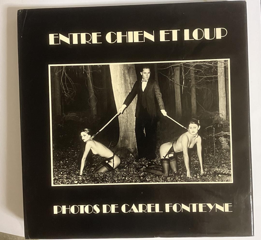 Entre Chien et Loup カレル・フォンティーヌ 写真集