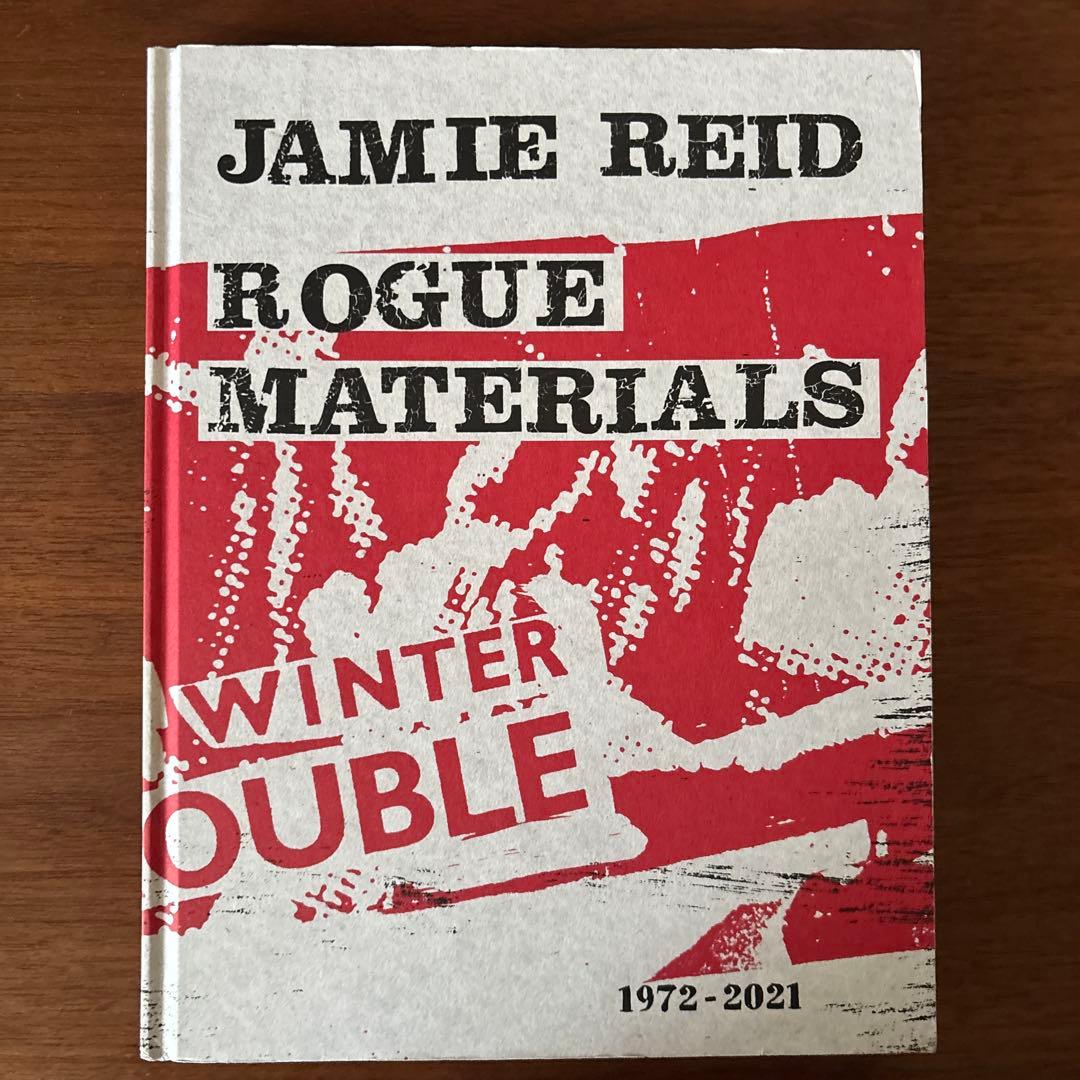 アート・デザイン・音楽 Jamie Reid Rogue Materials 1972-2021