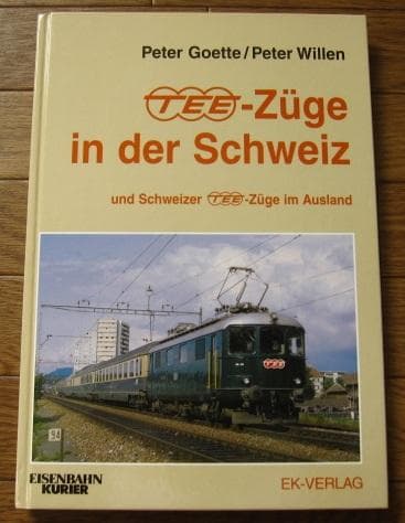 洋書 TEE-Zuege in der Schweiz / PeterGoette
